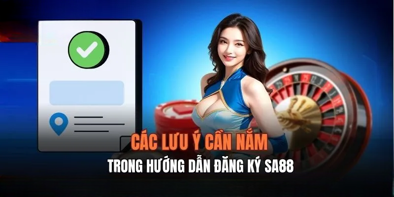Hướng Dẫn Đăng Ký SA88 Đúng Cách Để Tránh Mọi Lỗi Phát Sinh