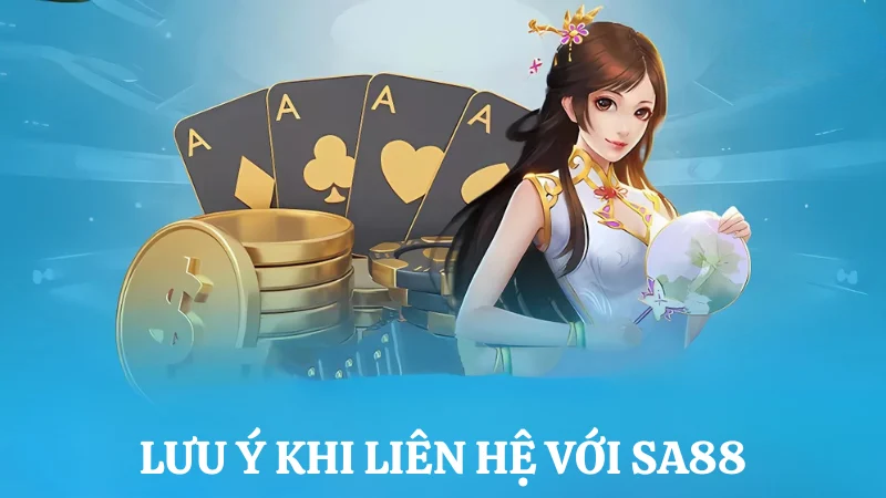Cập Nhật Liên Hệ SA88 Qua 4 Phương Thức Phổ Biến Nhất